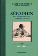 Séraphin, t. 01
